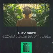 Alex Spite — Wasting My Time